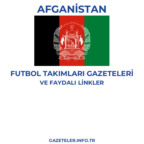 Afganistan Futbol Takimlari Gazeteleri - Popüler gazetelerin kapakları