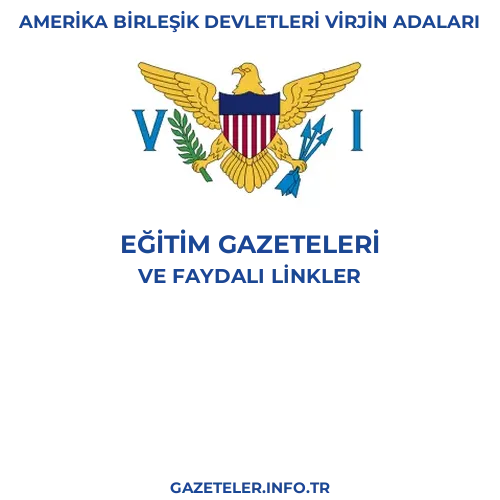 Amerika Birleşik Devletleri Virjin Adaları Eğitim Gazeteleri kapak görselleri