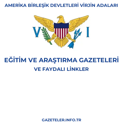 Amerika Birleşik Devletleri Virjin Adaları Eğitim Ve Araştırma Gazeteleri kapak görselleri