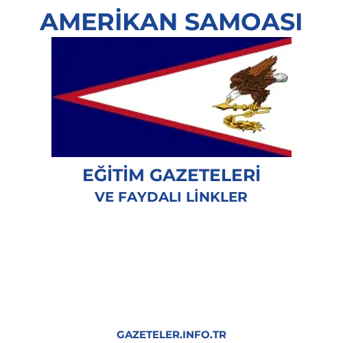 Amerikan Samoası Eğitim Gazeteleri - Popüler gazetelerin kapakları