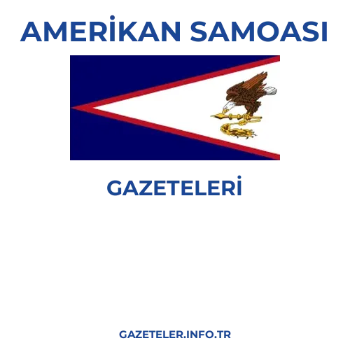 Amerikan Samoası Genel Gazeteleri - Popüler gazetelerin kapakları