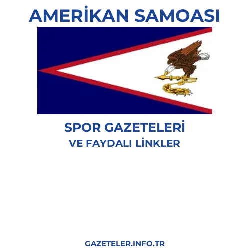 Amerikan Samoası Spor Gazeteleri - Popüler gazetelerin kapakları