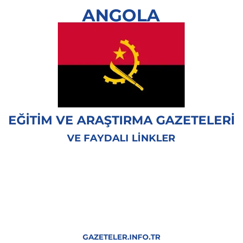 Angola Eğitim Ve Araştırma Gazeteleri - Popüler gazetelerin kapakları