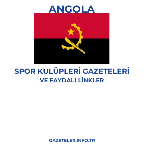 Angola Spor Kulupleri Gazeteleri - Popüler gazetelerin kapakları