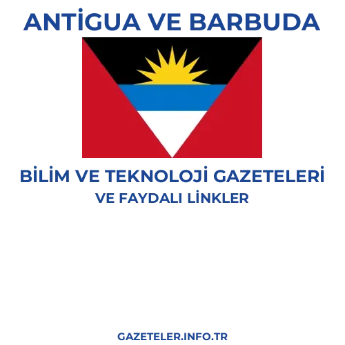 Antigua ve Barbuda Bilim Ve Teknoloji Gazeteleri - Popüler gazetelerin kapakları