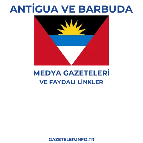 Antigua ve Barbuda Medya Gazeteleri - Popüler gazetelerin kapakları