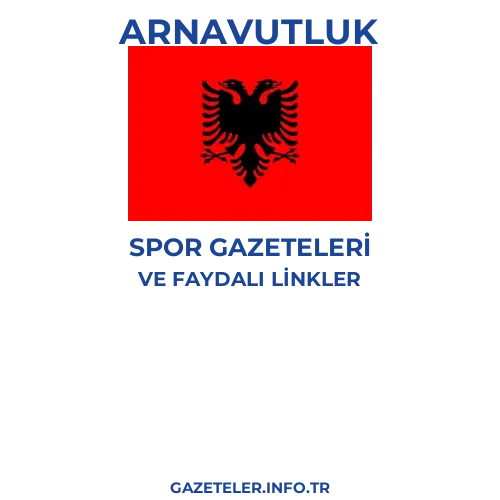 Arnavutluk Spor Gazeteleri - Popüler gazetelerin kapakları