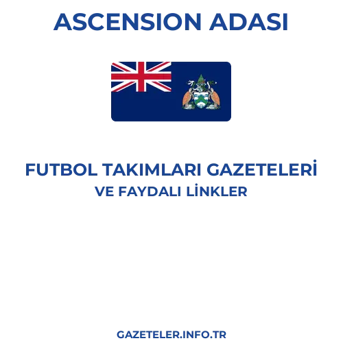 Ascension Adası Futbol Takimlari Gazeteleri - Popüler gazetelerin kapakları