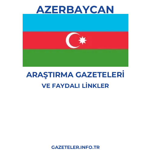 Azerbaycan Araştırma Gazeteleri - Popüler gazetelerin kapakları