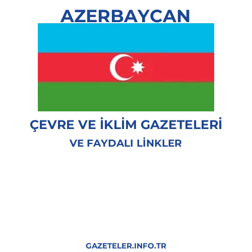 Azerbaycan Çevre Ve Iklim Gazeteleri - Popüler gazetelerin kapakları