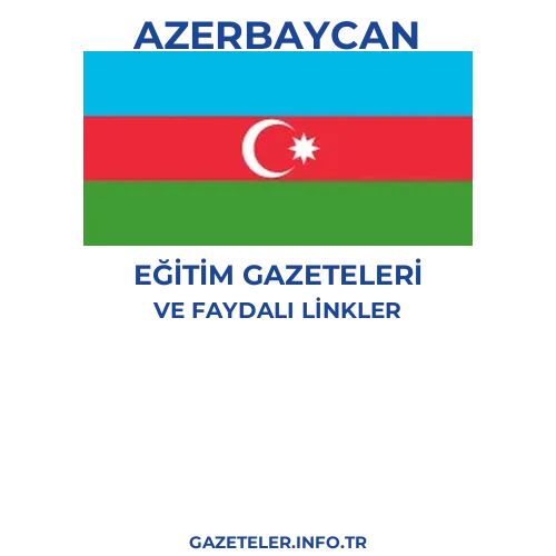 Azerbaycan Eğitim Gazeteleri - Popüler gazetelerin kapakları