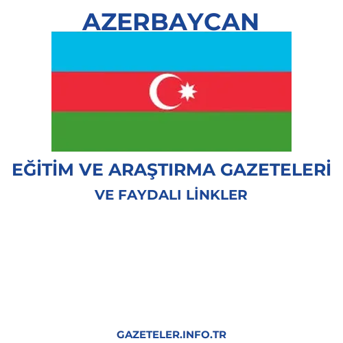 Azerbaycan Eğitim Ve Araştırma Gazeteleri - Popüler gazetelerin kapakları