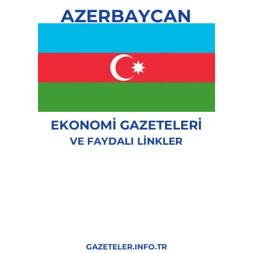 Azerbaycan Ekonomi Gazeteleri - Popüler gazetelerin kapakları