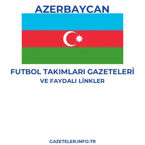 Azerbaycan Futbol Takimlari Gazeteleri - Popüler gazetelerin kapakları