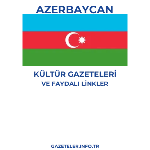 Azerbaycan Kültür Gazeteleri - Popüler gazetelerin kapakları