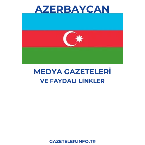 Azerbaycan Medya Gazeteleri - Popüler gazetelerin kapakları