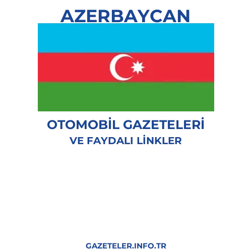 Azerbaycan Otomobil Gazeteleri - Popüler gazetelerin kapakları