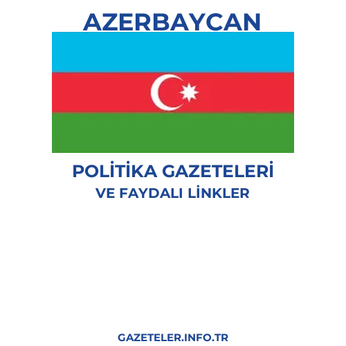 Azerbaycan Politika Gazeteleri - Popüler gazetelerin kapakları