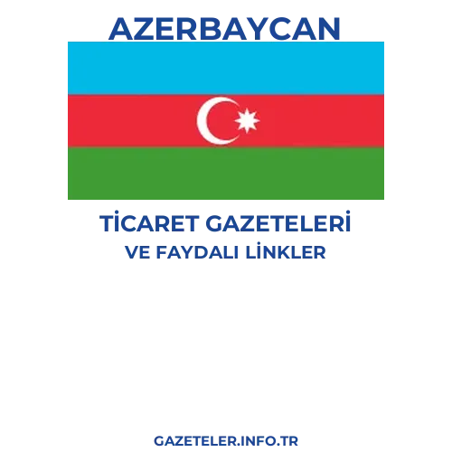 Azerbaycan Ticaret Gazeteleri - Popüler gazetelerin kapakları