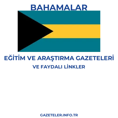 Bahamalar Eğitim Ve Araştırma Gazeteleri - Popüler gazetelerin kapakları