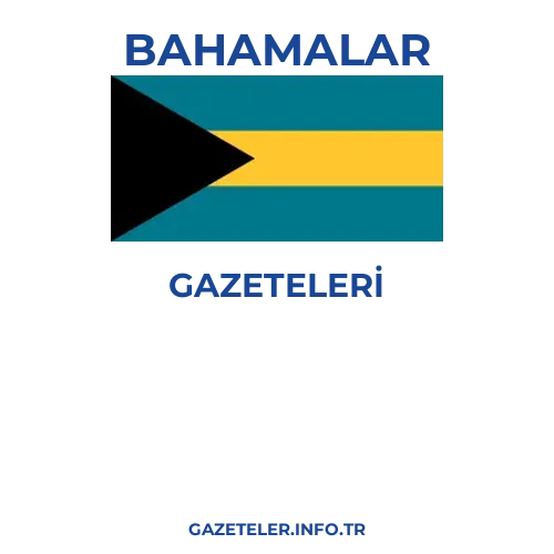 Bahamalar Genel Gazeteleri - Popüler gazetelerin kapakları