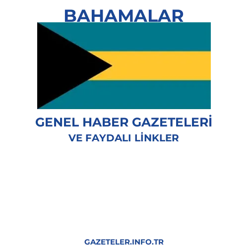 Bahamalar Genel Haber Gazeteleri - Popüler gazetelerin kapakları