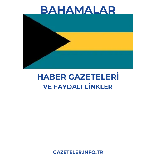 Bahamalar Haber Gazeteleri - Popüler gazetelerin kapakları