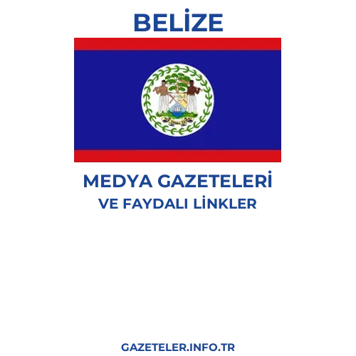 Belize Medya Gazeteleri - Popüler gazetelerin kapakları