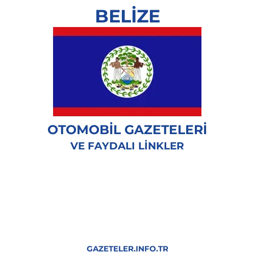 Belize Otomobil Gazeteleri - Popüler gazetelerin kapakları