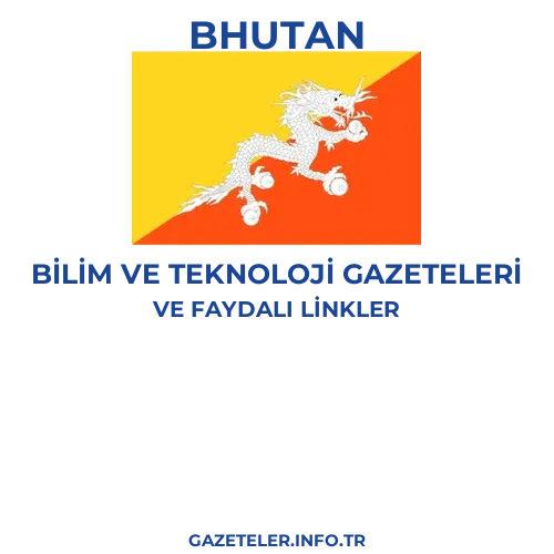 Bhutan Bilim Ve Teknoloji Gazeteleri - Popüler gazetelerin kapakları