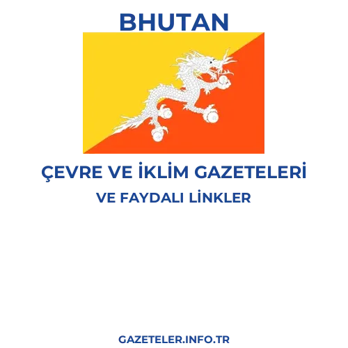 Bhutan Çevre Ve Iklim Gazeteleri - Popüler gazetelerin kapakları