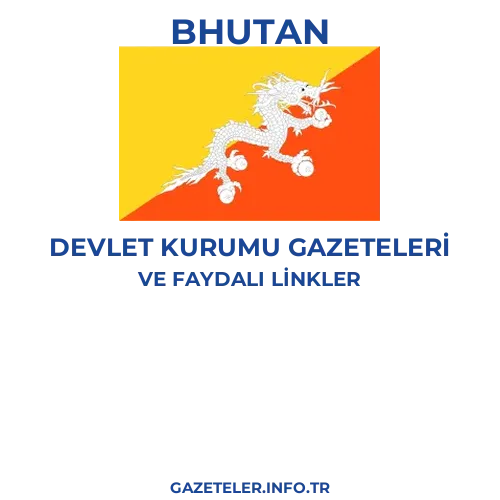 Bhutan Devlet Kurumu Gazeteleri - Popüler gazetelerin kapakları