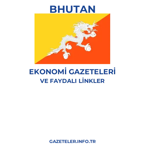 Bhutan Ekonomi Gazeteleri - Popüler gazetelerin kapakları