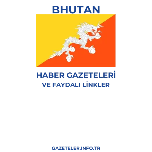 Bhutan Haber Gazeteleri - Popüler gazetelerin kapakları