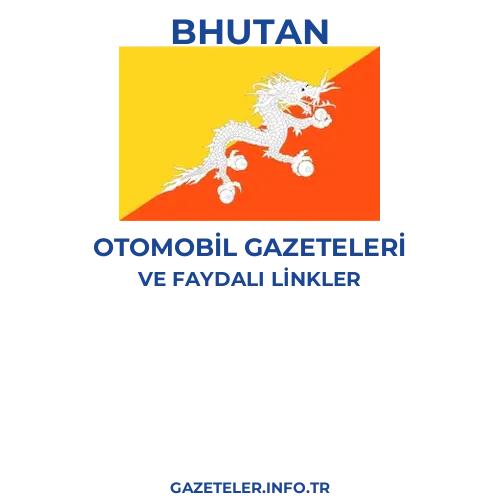 Bhutan Otomobil Gazeteleri - Popüler gazetelerin kapakları