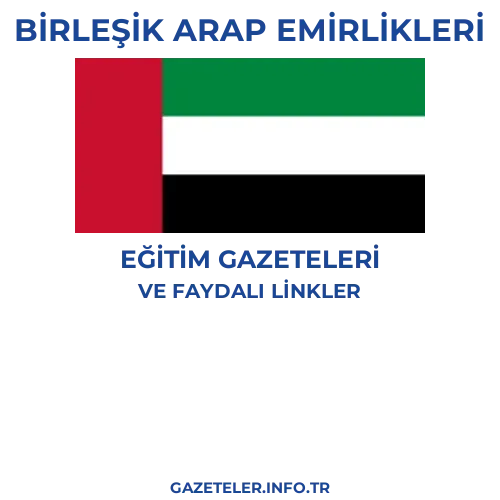 Birleşik Arap Emirlikleri Eğitim Gazeteleri - Popüler gazetelerin kapakları