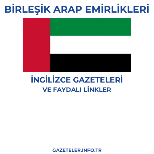 Birleşik Arap Emirlikleri İngilizce Gazeteleri - Popüler gazetelerin kapakları