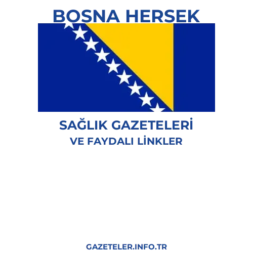 Bosna Hersek Sağlık Gazeteleri - Popüler gazetelerin kapakları