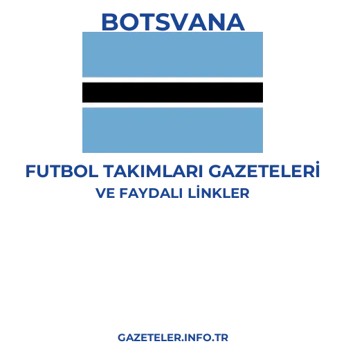 Botsvana Futbol Takimlari Gazeteleri - Popüler gazetelerin kapakları