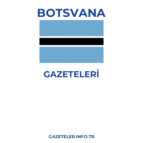 Botsvana Genel Gazeteleri - Popüler gazetelerin kapakları