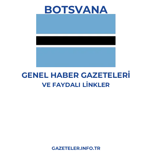 Botsvana Genel Haber Gazeteleri - Popüler gazetelerin kapakları