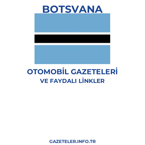 Botsvana Otomobil Gazeteleri - Popüler gazetelerin kapakları