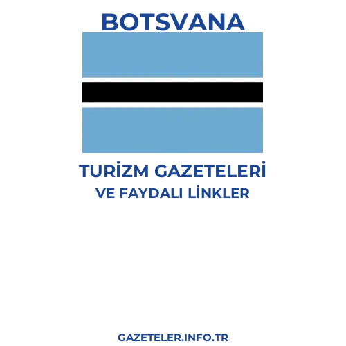 Botsvana Turizm Gazeteleri - Popüler gazetelerin kapakları