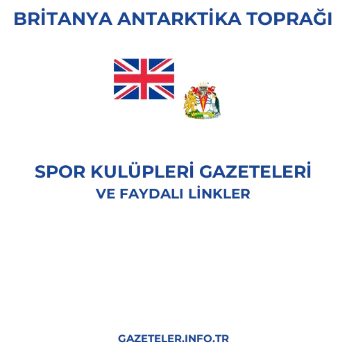 Britanya Antarktika Toprağı Spor Kulupleri Gazeteleri - Popüler gazetelerin kapakları