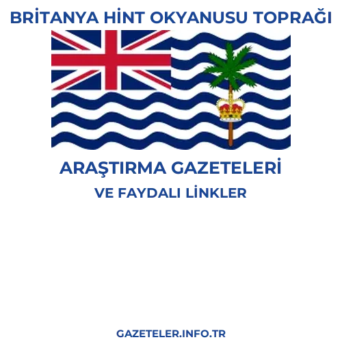 Britanya Hint Okyanusu Toprağı Araştırma Gazeteleri - Popüler gazetelerin kapakları