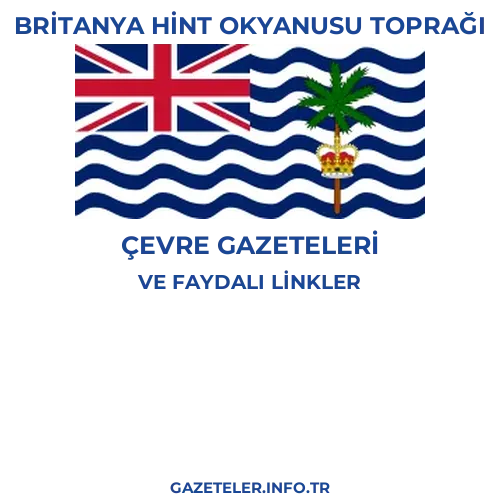 Britanya Hint Okyanusu Toprağı Çevre Gazeteleri - Popüler gazetelerin kapakları