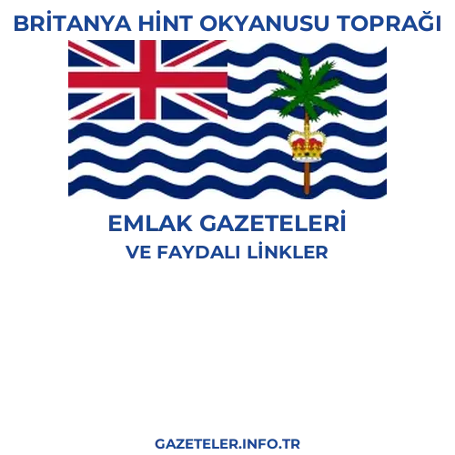 Britanya Hint Okyanusu Toprağı Emlak Gazeteleri - Popüler gazetelerin kapakları