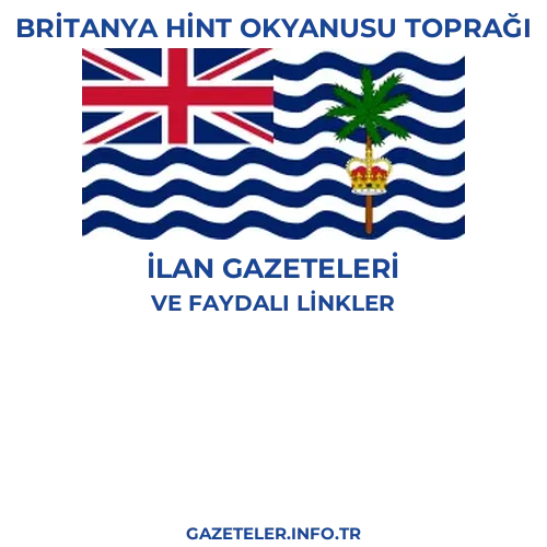 Britanya Hint Okyanusu Toprağı İlan Gazeteleri - Popüler gazetelerin kapakları