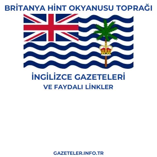 Britanya Hint Okyanusu Toprağı İngilizce Gazeteleri - Popüler gazetelerin kapakları