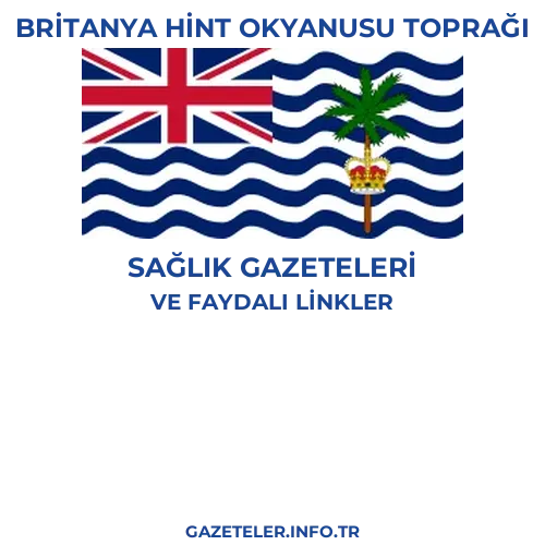 Britanya Hint Okyanusu Toprağı Sağlık Gazeteleri - Popüler gazetelerin kapakları